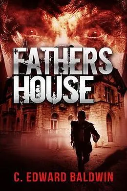 E-Book (epub) Fathers House von C. Edward Baldwin