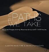Fester Einband The Paths We Take von Kerrie L. Flanagan, Suzette McIntyre
