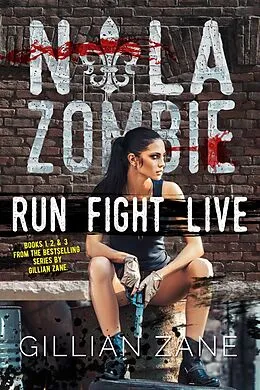 E-Book (epub) Run Fight Live von Gillian Zane