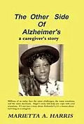 E-Book (epub) The Other Side of Alzheimer's, a caregiver's story von Marietta Harris