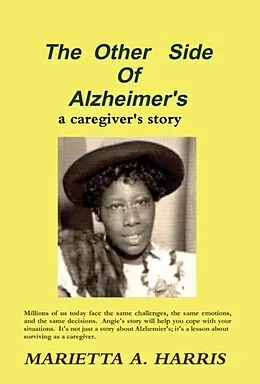 E-Book (epub) The Other Side of Alzheimer's, a caregiver's story von Marietta Harris