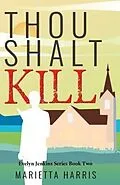 E-Book (epub) THOU SHALT KILL von Marietta Harris
