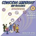 E-Book (epub) Success Factor Modeling Volume III: Conscious Leadership and Resilience von Robert Brian Dilts