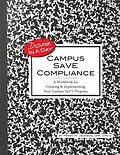 E-Book (epub) Campus SaVE Compliance: A Workbook for Creating & Implementing Your Campus SaVE Program von Paul C. Jackson, Peggy M. Jackson
