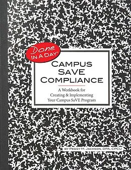 E-Book (epub) Campus SaVE Compliance: A Workbook for Creating & Implementing Your Campus SaVE Program von Paul C. Jackson, Peggy M. Jackson