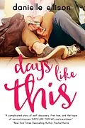E-Book (epub) Days Like This (A Landslide Novel, #1) von Danielle Ellison