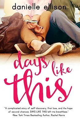 E-Book (epub) Days Like This (A Landslide Novel, #1) von Danielle Ellison