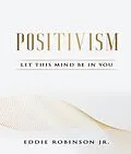 E-Book (epub) POSITIVISM von Edward Robinson