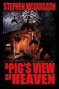E-Book (epub) A Pig's View of Heaven von Stephen McQuiggan