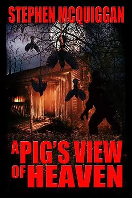 E-Book (epub) A Pig's View of Heaven von Stephen McQuiggan
