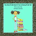 E-Book (epub) You Have to Be Smart If You're Going to Be Tall von Jessica Tilley