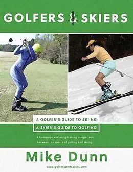 E-Book (epub) Golfers and Skiers von Mike Dunn