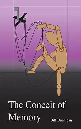E-Book (epub) The Conceit of Memory von Biff Dunnigan