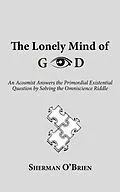 E-Book (epub) The Lonely Mind of God von Sherman O'Brien