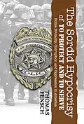 E-Book (epub) Sordid Hypocrisy of to Protect and to Serve von Thomas Fensch