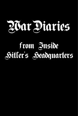 eBook (epub) War Dairies from Inside Hitler's Headquarters de Thomas Fensch