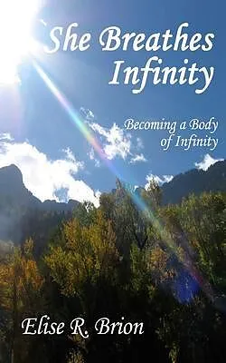 E-Book (epub) She Breathes Infinity von Elise R Brion
