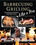 E-Book (epub) Barbecuing & Grilling Like a Pro von Robert Allen Morris