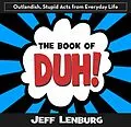 E-Book (epub) The Book of Duh! von Jeff Lenburg