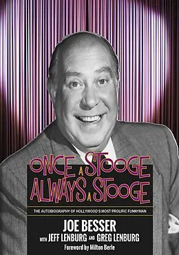 E-Book (epub) Once a Stooge, Always a Stooge von Joe Besser, Jeff Lenburg, Greg Lenburg