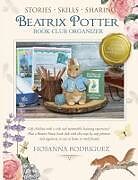 Couverture cartonnée Beatrix Potter Book Club Organizer de Hosanna V. Rodriguez