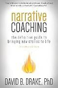 Couverture cartonnée Narrative Coaching de David B Drake