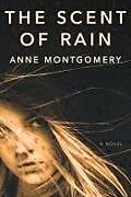 Couverture cartonnée The Scent of Rain de Anne Montgomery