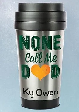 E-Book (epub) None Call Me Dad von Ky Owen