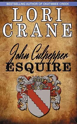 E-Book (epub) John Culpepper, Esquire von Lori Crane