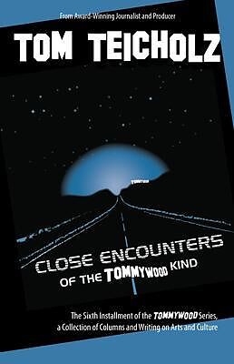 eBook (epub) Close Encounters of the Tommywood Kind de Tom Teicholz
