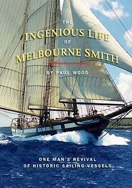 E-Book (epub) The Ingenious Life of Melbourne Smith von Paul Wood
