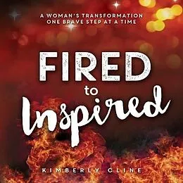 E-Book (epub) Fired to Inspired von Kimberly Cline