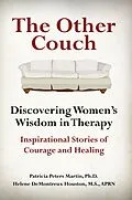 E-Book (epub) Other Couch: Discovering Women's Wisdom in Therapy von Patricia Peters Martin