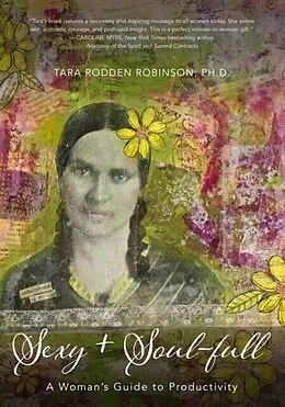 E-Book (epub) Sexy + Soul-full von Tara Rodden Robinson