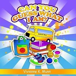 E-Book (epub) Can You Guess What I Am von Vivienne K Munn
