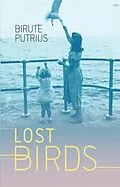 E-Book (epub) Lost Birds von Birute Putrius