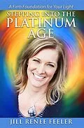 E-Book (epub) Stepping into the Platinum Age von Jill Renee Feeler