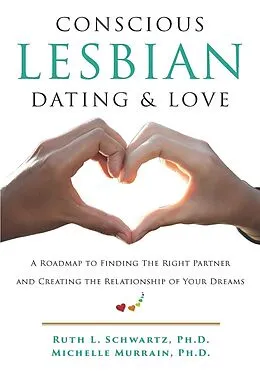 E-Book (epub) Conscious Lesbian Dating & Love von Ruth L Schwartz