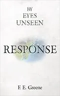 E-Book (epub) Response (By Eyes Unseen Book Three) von F. E. Greene