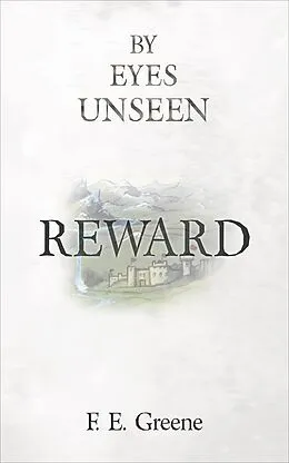 E-Book (epub) Reward (By Eyes Unseen Book Four) von F. E. Greene