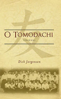 E-Book (epub) O Tomodachi von Dick Jorgensen