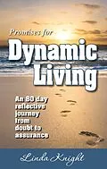 ePUB Promises for Dynamic Living von Linda Knight
