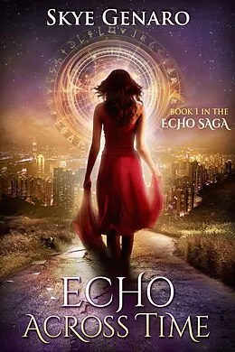 E-Book (epub) Echo Across Time, Book 1 in The Echo Saga von Skye Genaro