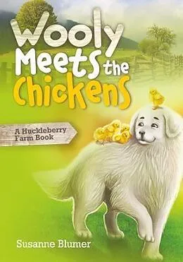 E-Book (epub) Wooly Meets The Chickens von Blumer Susanne