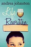 E-Book (epub) Life Rewritten von Andrea Johnston