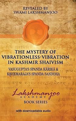 E-Book (epub) The Mystery of Vibrationless-Vibration in Kashmir Shaivism von Swami Lakshmanjoo