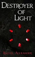 E-Book (epub) Destroyer of Light von Rachel Alexander