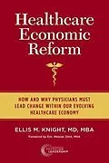 E-Book (epub) Healthcare Economic Reform von Ellis M. Knight