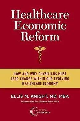 E-Book (epub) Healthcare Economic Reform von Ellis M. Knight
