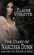 Couverture cartonnée The Diary of Narcissa Dunn de Elaine Violette